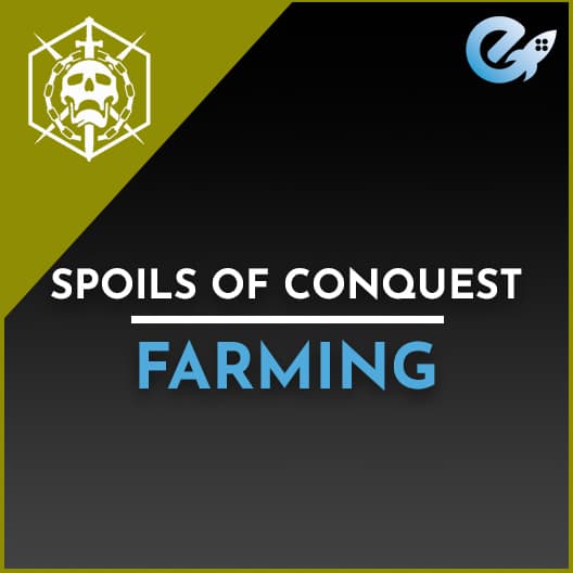 Spoils of Conquest Farming