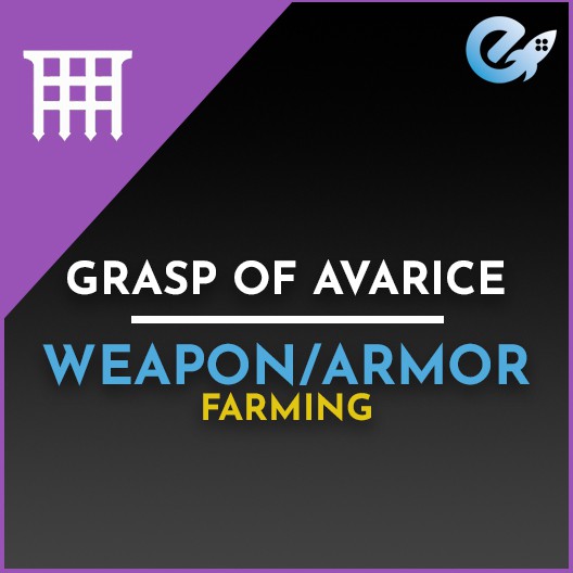 Grasp of Avarice Weapon & Armor Farming