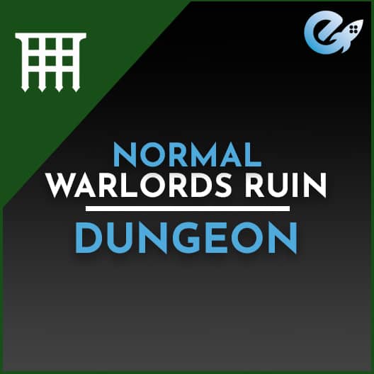 Normal Warlords Ruin Dungeon