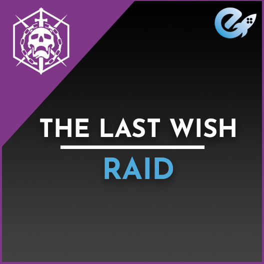 Last Wish Raid
