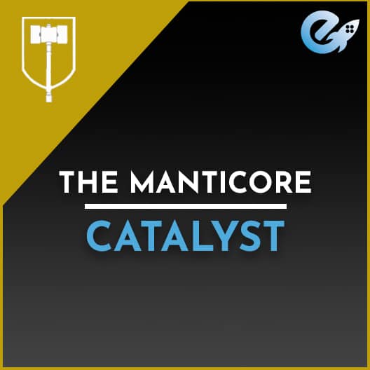The Manticore Catalyst
