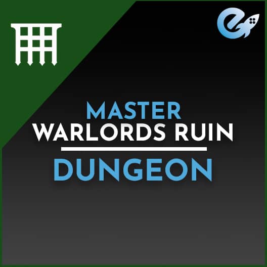 Master Warlords Ruin Dungeon